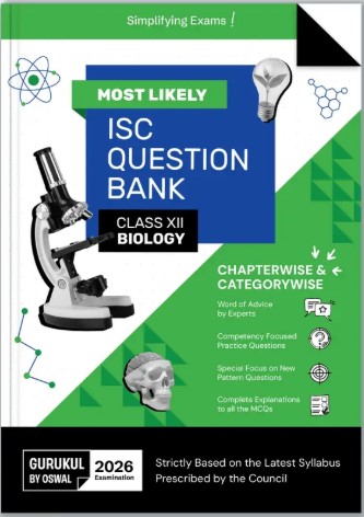 Gurukul By Oswal Biology Most Likely Question Bank for ISC Class 12 Exam 2026